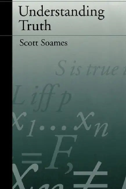 Buy Understanding Truth (English, Scott Soames) — BookShops.in