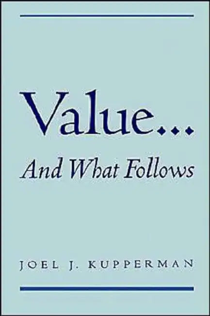 Buy Value... and What Follows (English, Joel J. Kupperman) — BookShops.in