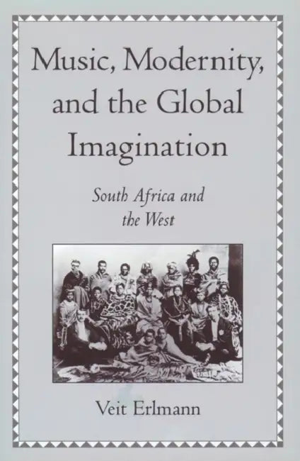 Buy Music, Modernity, and the Global Imagination (English, Veit Erlmann) — BookShops.in