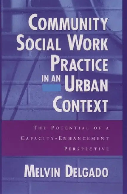 Buy Community Social Work Practice in an Urban Context (English, Melvin Delgado) — BookShops.in