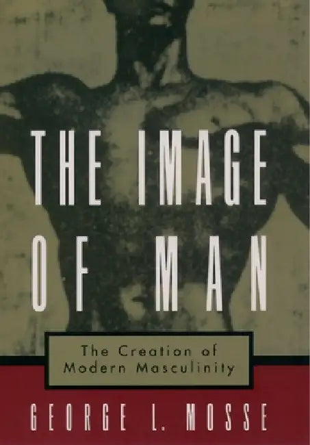 Buy The Image of Man (English, George L. Mosse) — BookShops.in