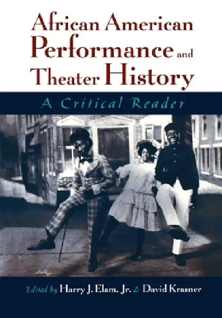 Buy African American Performance and Theater History (English, Jr. Elam Harry Justin | David Krasner) — BookShops.in