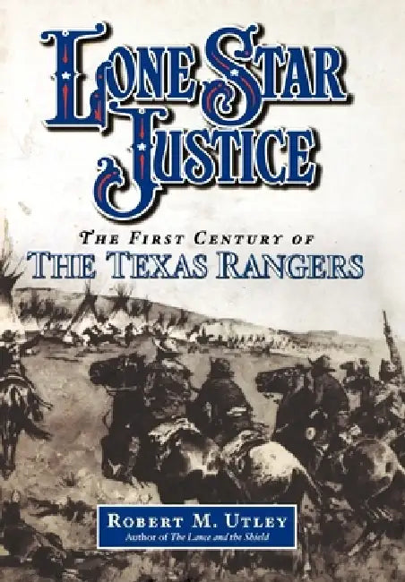 Buy Lone Star Justice (English, Robert M. Utley) — BookShops.in