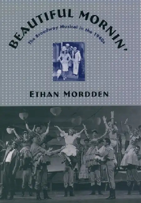 Buy Beautiful Mornin' (English, Ethan Mordden) — BookShops.in