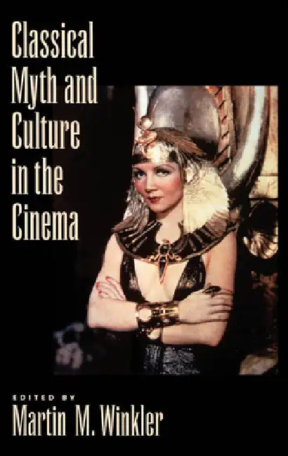 Buy Classical Myth and Culture in the Cinema (English, Martin M. Winkler) β BookShops.in