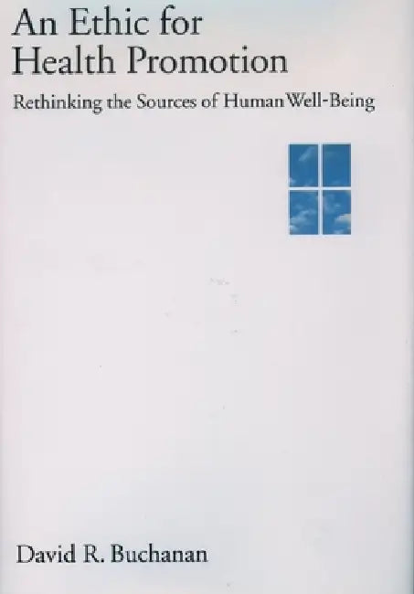 Buy An Ethic for Health Promotion (English, David Ross Buchanan) — BookShops.in