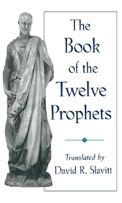 Buy The Book of the Twelve Prophets (English, David R. Slavitt) — BookShops.in