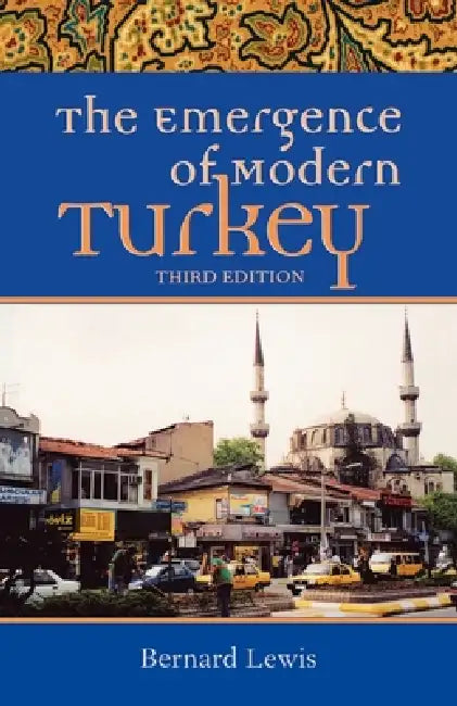 Buy The Emergence of Modern Turkey (English, Bernard W. Lewis) โ BookShops.in