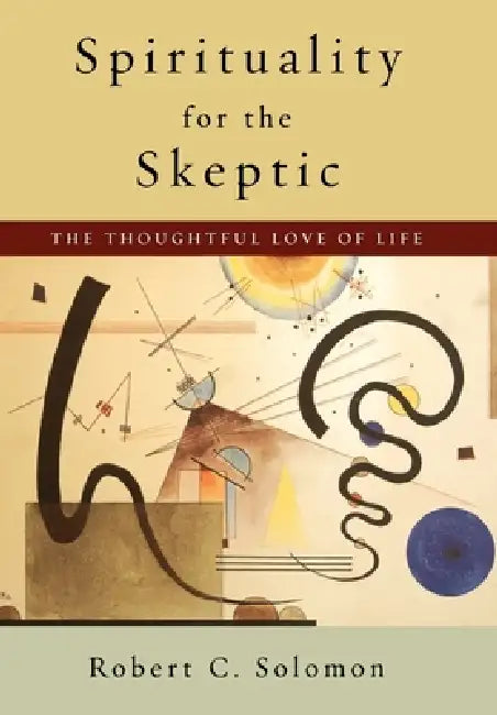 Buy Spirituality for the Skeptic (English, Robert C. Solomon) — BookShops.in