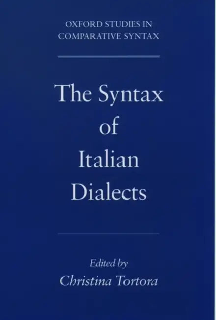 Buy The Syntax of Italian Dialects (English, Christina Tortora) — BookShops.in