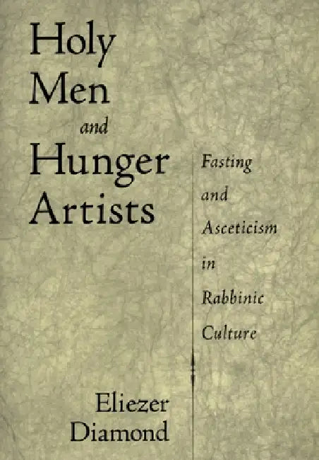 Buy Holy Men and Hunger Artists (English, Eliezer Diamond) — BookShops.in