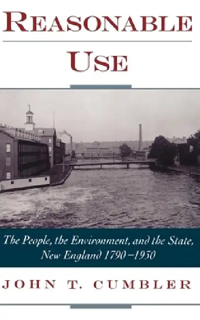 Buy Reasonable Use (English, John T. Cumbler) — BookShops.in