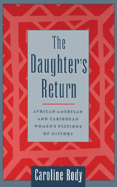 Buy The Daughter's Return (English, Caroline Rody) — BookShops.in