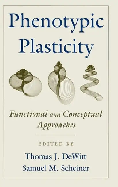 Buy Phenotypic Plasticity (English, Howard M. Brody | Thomas J. DeWitt | Samuel M. Scheiner) — BookShops.in