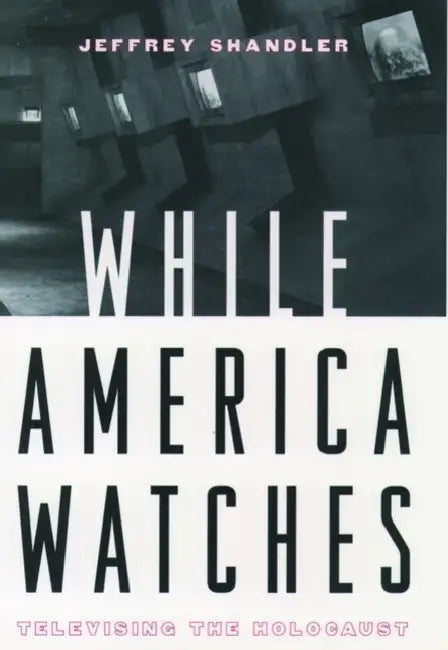 Buy While America Watches (English, Jeffrey Shandler) — BookShops.in
