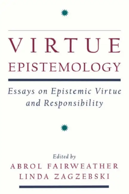 Virtue Epistemology (English, Abrol Fairweather | Linda Zagzebski) view 2