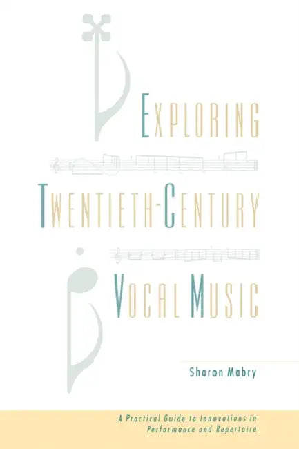 Buy Exploring Twentieth-Century Vocal Music (English, Sharon Mabry) — BookShops.in