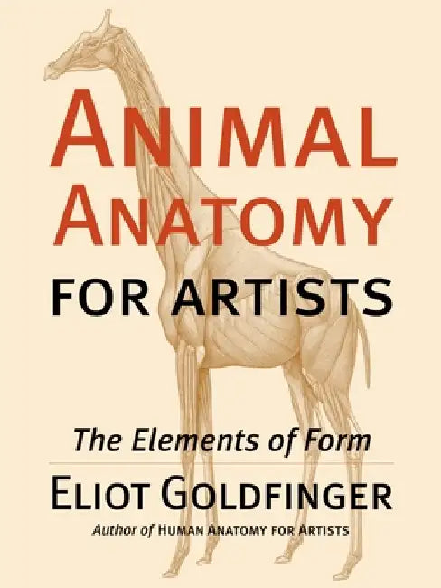 Buy Animal Anatomy for Artists (English, Eliot Goldfinger) — BookShops.in