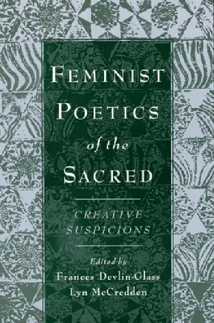 Buy Feminist Poetics of the Sacred (English, Frances Devlinglass | Lyn McCredden) — BookShops.in