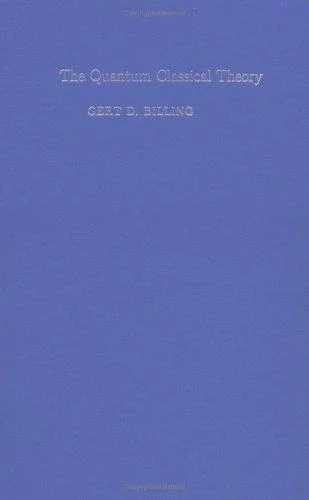 Buy The Quantum Classical Theory (English, Gert D. Billing) — BookShops.in