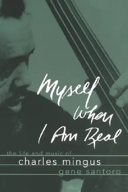 Buy Myself When I Am Real (English, Gene Santoro) — BookShops.in