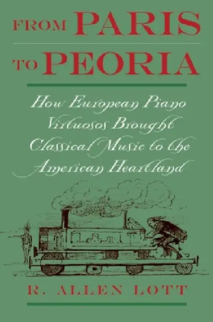 Buy From Paris to Peoria (English, R. Allen Lott) β BookShops.in