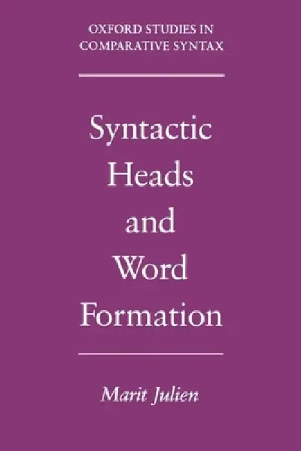 Buy Syntactic Heads and Word Formation (English, Marit Julien) — BookShops.in