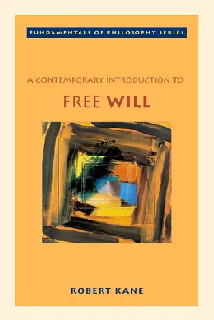 Buy A Contemporary Introduction to Free Will (English, Robert Kane) โ BookShops.in