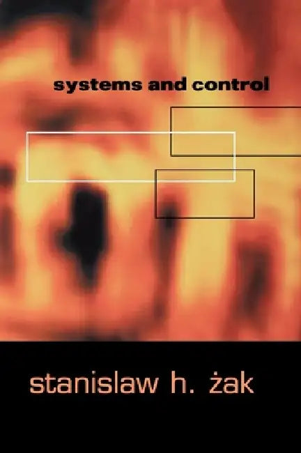 Buy Systems and Control (English, Stanislaw H. Zak | Stansilaw H. Zak) โ BookShops.in