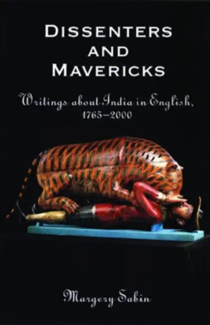 Buy Dissenters and Mavericks (English, Margery Sabin) — BookShops.in