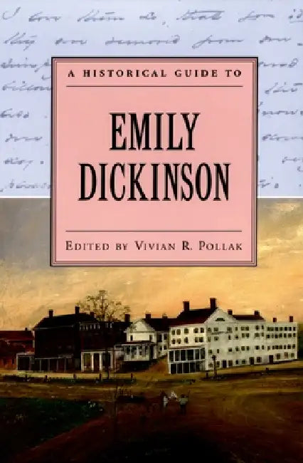 Buy A Historical Guide to Emily Dickinson (English, Vivian R. Pollak) — BookShops.in