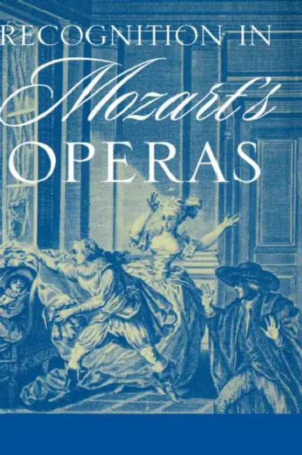Buy Recognition in Mozart's Operas (English, Jessica Waldoff) β BookShops.in