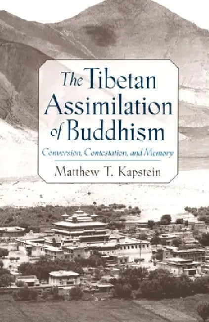 Buy The Tibetan Assimilation of Buddhism (English, Matthew T. Kapstein) — BookShops.in