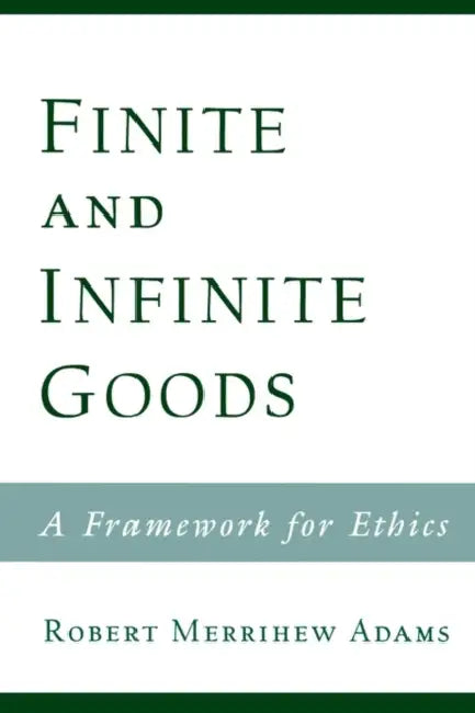 Buy Finite and Infinite Goods (English, Robert Merrihew Adams) — BookShops.in