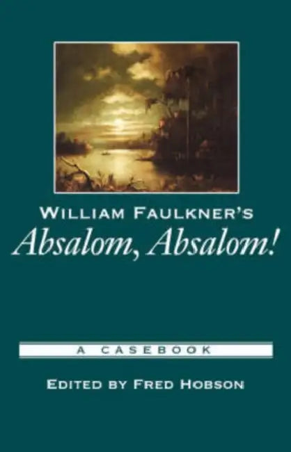 Buy William Faulkner's Absalom, Absalom! (English, Fred Hobson) — BookShops.in