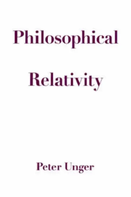 Buy Philosophical Relativity (English, Peter Unger) β BookShops.in