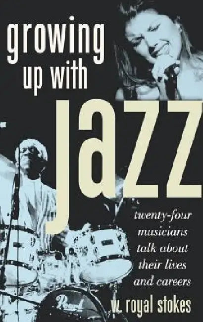 Buy Growing Up with Jazz (English, W. Royal Stokes) — BookShops.in