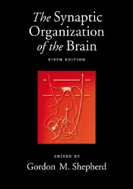 Buy The Synaptic Organization of the Brain, 5th Edition (English, Gordon M. Shepherd) — BookShops.in