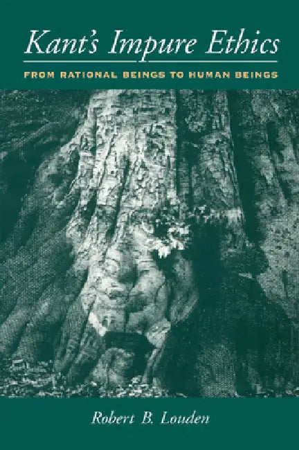 Buy Kant's Impure Ethics (English, Robert B. Louden) — BookShops.in