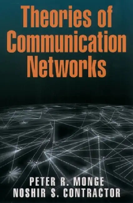 Buy Theories of Communication Networks (English, Peter R. Monge | Noshir Contractor) — BookShops.in