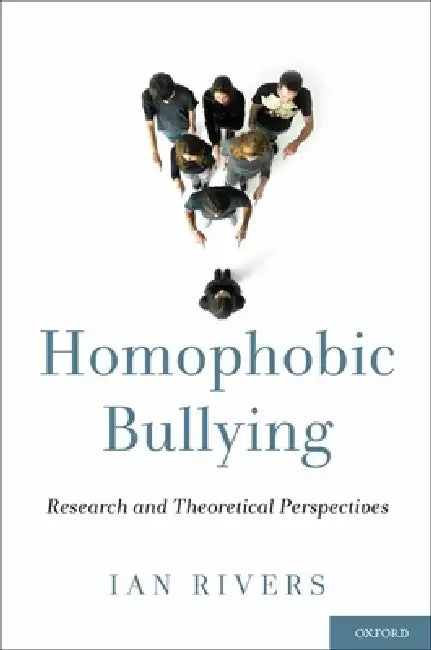Buy Homophobic Bullying (English, Ian Rivers) — BookShops.in