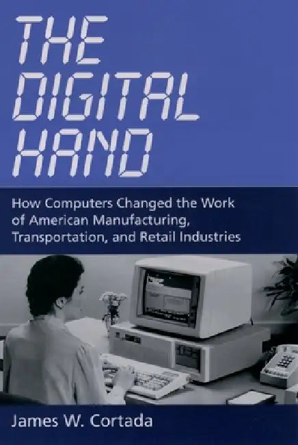 Buy The Digital Hand | by James W. Cortada | Oxford University Press | by James W. Cortada | Oxford University Press | by James W. Cortada | Oxford University Press | by James W. Cortada | Oxford University Press | by James W. Cortada | Oxford University Press | by James W. Cortada | Oxford University Press | by James W. Cortada | Oxford University Press | by James W. Cortada | Oxford University Press | by James W. Cortada | Oxford University Press | by James W. Cortada | Oxford University Press | b — BookShops.in