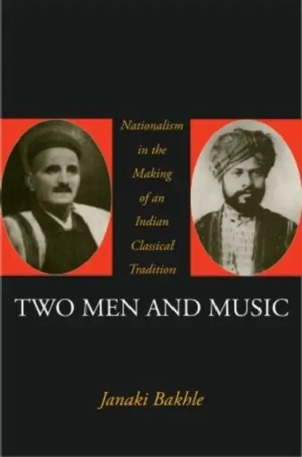 Buy Two Men and Music (English, Janaki Bakhle) — BookShops.in