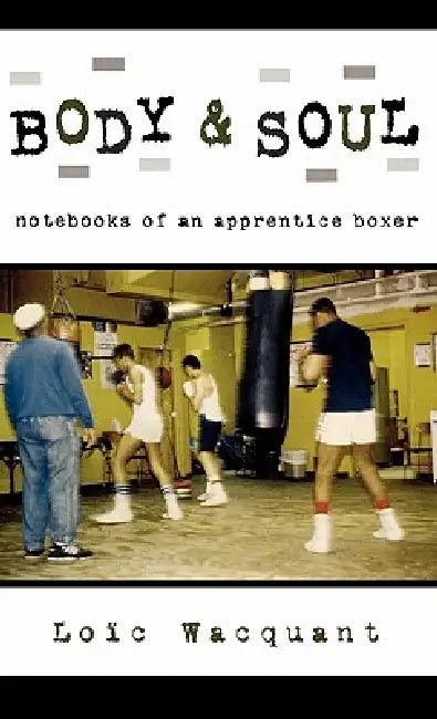 Buy Body & Soul (English, Loic Wacquant) β BookShops.in