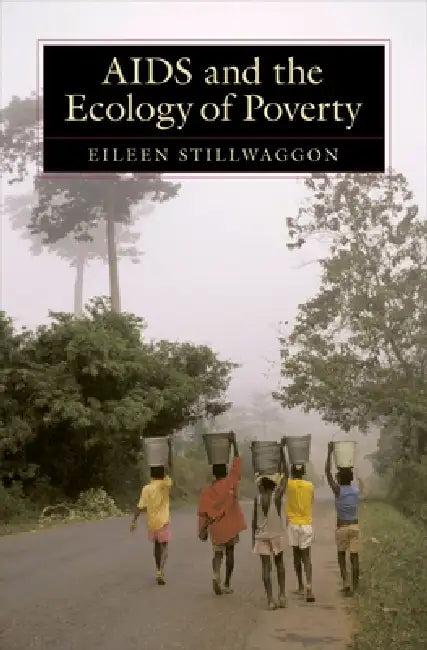 Buy AIDS and the Ecology of Poverty | by Eileen Stillwaggon | Oxford University Press | by Eileen Stillwaggon | Oxford University Press | by Eileen Stillwaggon | Oxford University Press | by Eileen Stillwaggon | Oxford University Press | by Eileen Stillwaggon | Oxford University Press | by Eileen Stillwaggon | Oxford University Press | by Eileen Stillwaggon | Oxford University Press | by Eileen Stillwaggon | Oxford University Press | by Eileen Stillwaggon | Oxford University Press | by Eileen Stillw — BookShops.in