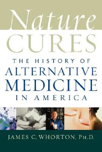 Buy Nature Cures (English, James C. Whorton) — BookShops.in