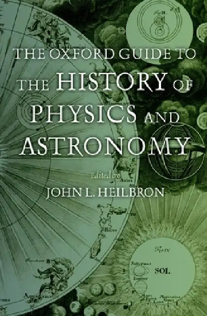 Buy The Oxford Guide to the History of Physics and Astronomy | by J. L. Heilbron | Oxford University Press | by J. L. Heilbron | Oxford University Press | by J. L. Heilbron | Oxford University Press | by J. L. Heilbron | Oxford University Press | by J. L. Heilbron | Oxford University Press | by J. L. Heilbron | Oxford University Press | by J. L. Heilbron | Oxford University Press | by J. L. Heilbron | Oxford University Press | by J. L. Heilbron | Oxford University Press | by J. L. Heilbron | Oxford  — BookShops.in