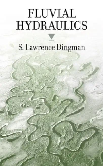 Buy Fluvial Hydraulics (English, S. Lawrence Dingman) โ BookShops.in