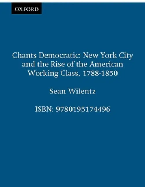 Buy Chants Democratic (English, Sean Wilentz) — BookShops.in