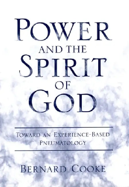 Buy Power and the Spirit of God (English, Bernard J. Cooke) — BookShops.in